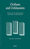 Ockham and Ockhamism: Studies in the Dissemination and Impact of His Thought (Studien Und Texte Zur Geistesgeschichte Des Mittelalters)