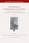 The reach of the republic of letters : literary and learned societies in late medieval and early modern Europe