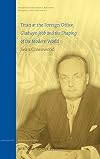 Titan at the Foreign Office: Gladwyn Jebb and the Shaping of the Modern World (History of International Relations, Diplomacy, and Intelligence)