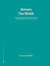 Between Two Worlds : The Frontier Region between Ancient Nubia and Egypt, 3700 BC - AD 500