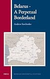 Belarus : A Perpetual Borderland