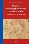 Medieval Manuscript Production in the Latin West : Explorations with a Global Database