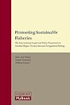 Promoting Sustainable Fisheries (Legal Aspects of Sustainable Development)