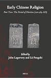 Early Chinese religion. Part II, The period of division