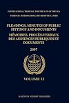 Pleadings, Minutes of Public Sittings and Documents/ Mmoires, procs-verbaux des audiences publiques et documents (International Tribunal for the Law ... / Tribunal International Du Droit De La Mer)