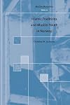Islamic Traditions and Muslim Youth in Norway (Muslim Minorities)