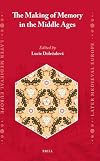 The making of memory in the Middle Ages