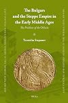 The Bulgars and the Steppe Empire in the Early Middle Ages : The Problem of the Others