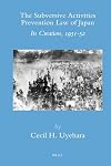 The Subversive Activities Prevention Law of Japan (Brill's Japanese Studies Library)