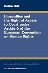 Immunities and the Right of Access to Court Under Article 6 of the European Convention on Human Rights (International Studies in Human Rights)