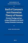 Basil of Caesarea's Anti-Eunomian Theory of Names (Supplements to Vigiliae Christianae)