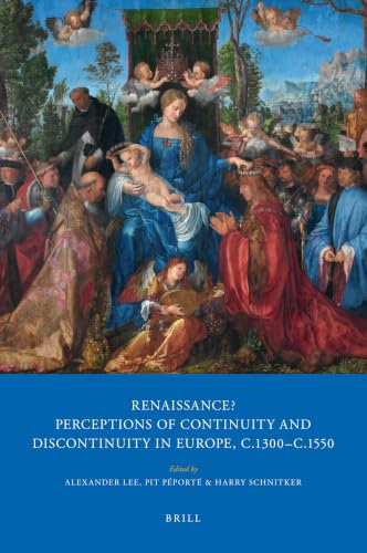 Renaissance? Perceptions of Continuity and Discontinuity in Europe, c.1300- c.1550 book cover