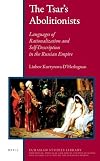 The Tsar's Abolitionists: The Slave Trade in the Caucasus and Its Suppression (Eurasian Studies Library)