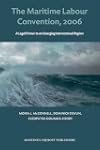 The Maritime Labour Convention, 2006 a legal primer to an emerging international regime