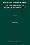 The environment, risk and liability in international law