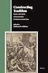 Constructing Tradition: Means and Myths of Transmission in Western Esotericism (Aries Book Series Texts and Studies in Western Esotericism)