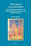 The letter of love and concord a revised diplomatic edition with historical and textual comments and English translation
