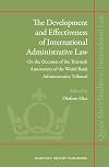 The Development and Effectiveness of International Administrative Law: On the Occasion of the Thirtieth Anniversary of the World Bank Administrative Tribunal (Queen Mary Studies in International Law)