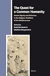 The quest for a common humanity human dignity and otherness in the religious traditions of the Mediterranean