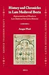 History and chronicles in late medieval Iberia representations of Wamba in late medieval narrative histories