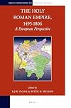 The Holy Roman Empire, 1495-1806: A European Perspective