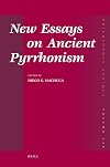 New Essays on Ancient Pyrrhonism (Philosophia Antiqua)
