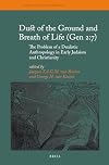 Dust of the Ground and Breath of Life: The Problem of a Dualistic Anthropology in Early Judaism and Christianity (Themes in Biblical Narrative)
