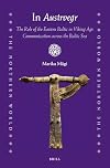 In Austrvegr: The Role of the Eastern Baltic in Viking Age Communication across the Baltic Sea (Northern World)
