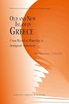 Old and New Islam in Greece: From Historical Minorities to Immigrant Newcomers (Studies in International Minority and Group Rights)