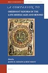 A companion to observant reform in the late Middle Ages and beyond