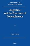 Augustine and the Functions of Concupiscence (Vigiliae Christianae, Supplements)