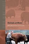 Animals at work Identity, politics and culture in work with animals