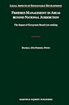 Fisheries Management in Areas beyond National Jurisdiction: The Impact of Ecosystem Based Law-making (Legal Aspects of Sustainable Development)