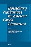 Epistolary Narratives in Ancient Greek Literature