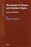 The Gospel of Thomas and Christian Origins: Essays on the Fifth Gospel (Nag Hammadi and Manichaean Studies)