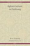 Eighteen Lectures on Dunhuang