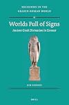 Worlds Full of Signs: Ancient Greek Divination in Context (Religions in the Graeco-Roman World)