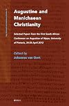 Augustine and Manichaean Christianity: Selected Papers from the First South African Conference on Augustine of Hippo, University of Pretoria, 24-26 April 2012 (Nag Hammadi and Manichaean Studies)