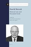 David Novak: Natural Law and Revealed Torah (Library of Contemporary Jewish Philosophers)