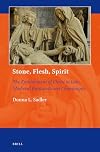 Stone, Flesh, Spirit: The Entombment of Christ in Late Medieval Burgundy and Champagne (Art and Material Culture in Medieval and Renaissance Europe)