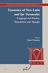 Dynamics of Neo-Latin and the vernacular : language and poetics, translation and transfer