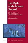 The Myth of the Masters Revived: The Occult Lives of Nikolai and Elena Roerich (Eurasian Studies Library #4)