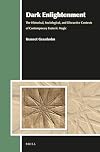 Dark Enlightenment: The Historical, Sociological, and Discursive Contexts of Contemporary Esoteric Magic (Aries Book)