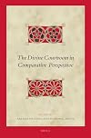 The Divine Courtroom in Comparative Perspective (Biblical Interpretation)