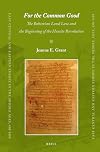 For the common good : the Bohemian land law and the beginning of the Hussite Revolution