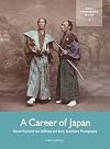A career of Japan : Baron Raimund von Stillfried and early Yokohama Photography