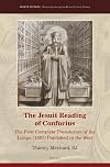 The Jesuit Reading of Confucius: The First Complete Translation of the Lunyu (1687) Published in the West (Jesuit Studies: Modernity Through the Prism ... History) (English, Latin and Chinese Edition)