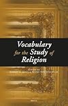 Vocabulary for the Study of Religion (3 VOLUME SET)