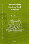 Khazaria in the Ninth and Tenth Centuries (East Central and Eastern Europe in the Middle Ages, 450-1450)