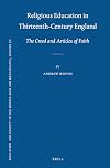 Religious Education in Thirteenth-Century England: The Creed and Articles of Faith